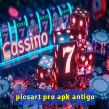 picsart pro apk antigo